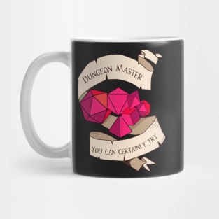 Tabletop RPG - Games Master - You Can Certainly Try Mug